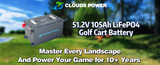 Discover the Best Golf Cart Batteries 48V: Power Your Ride with Clouds Power Lithium Series